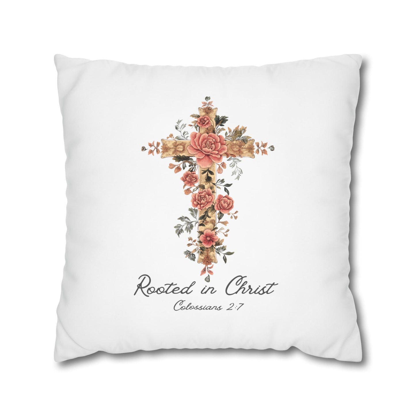 Rooted In Christ Square Pillowcase