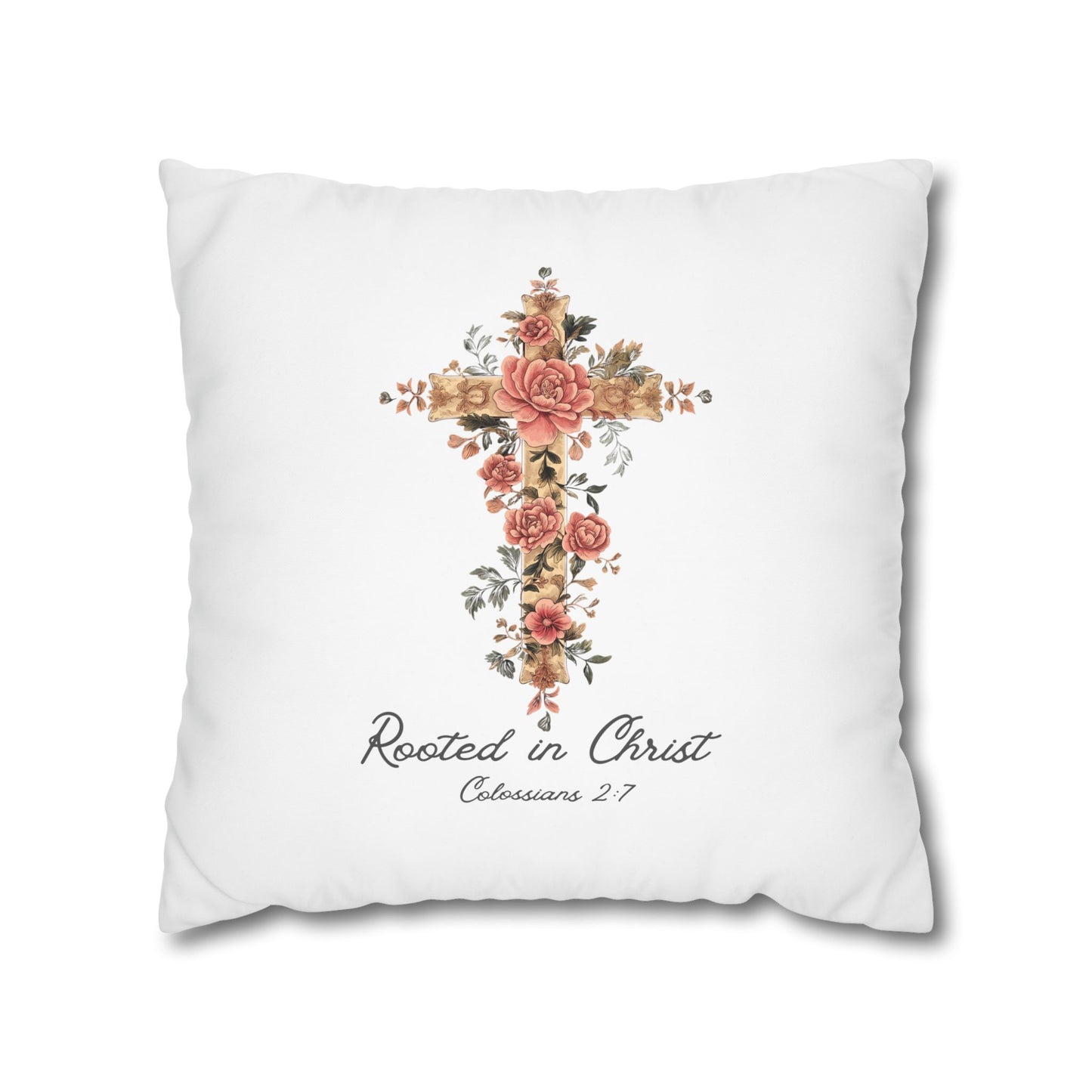Rooted In Christ Square Pillowcase
