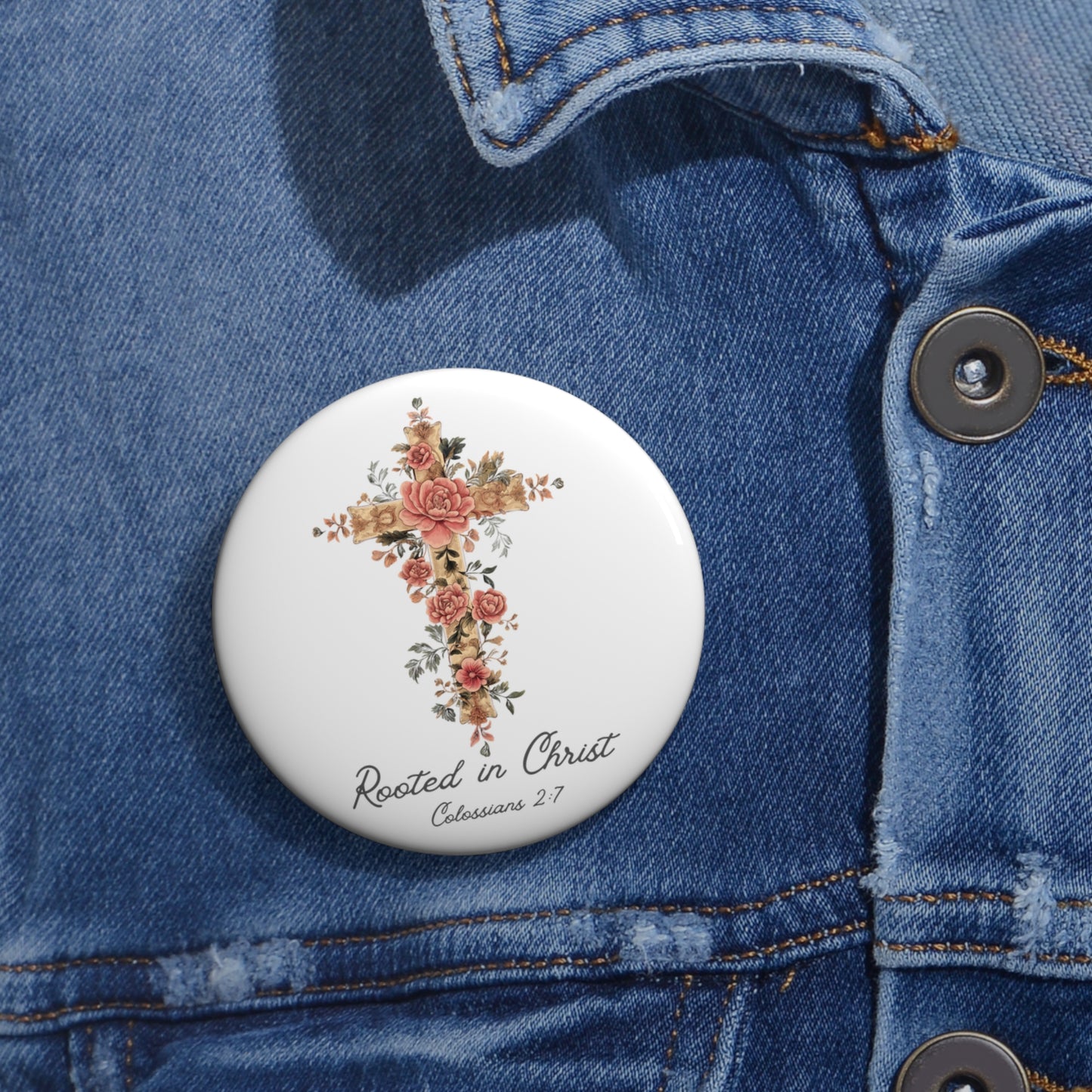 Rooted In Christ Pin Button