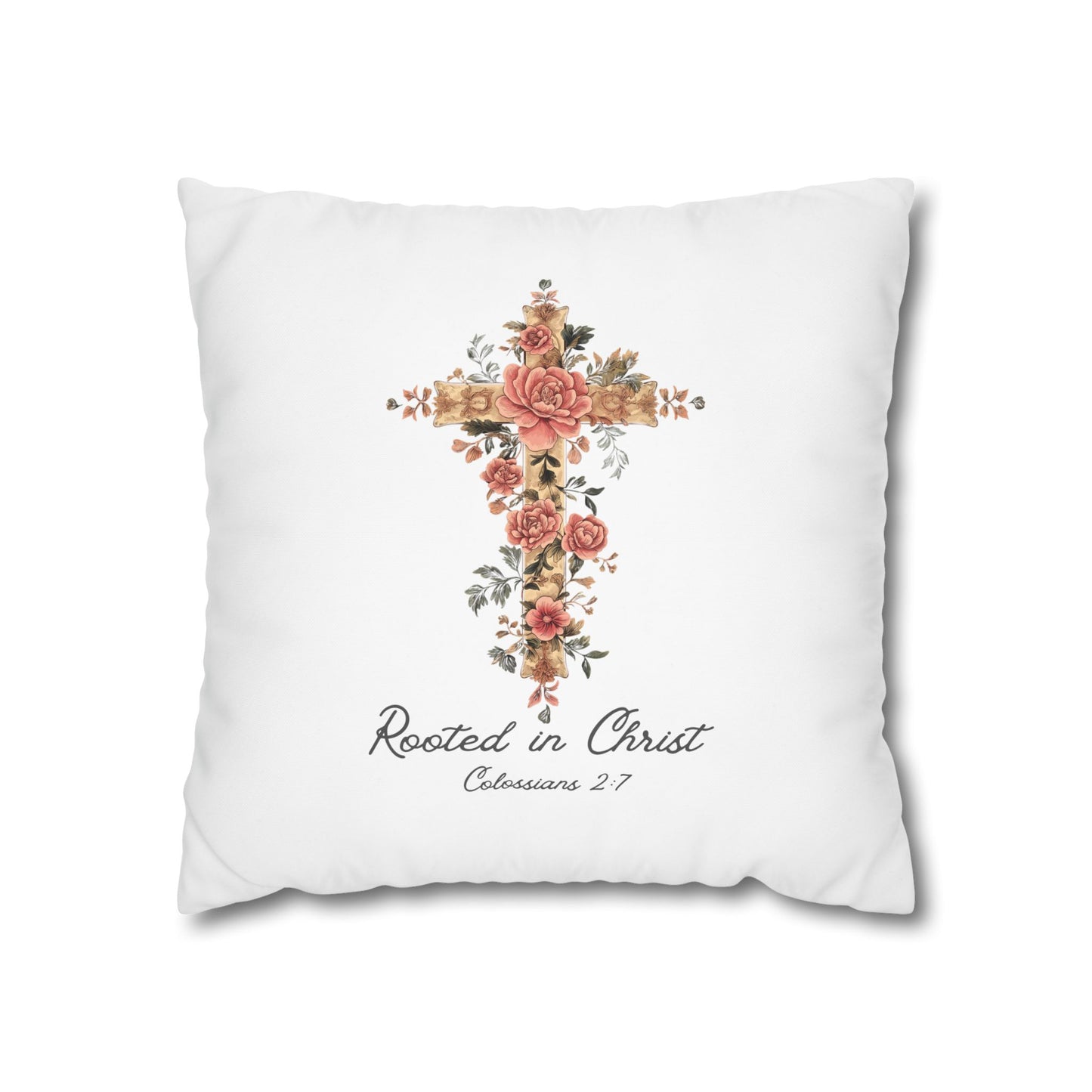 Rooted In Christ Square Pillowcase