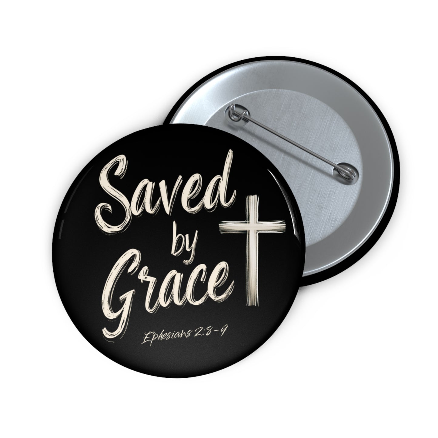 Saved by Grace Pin Button