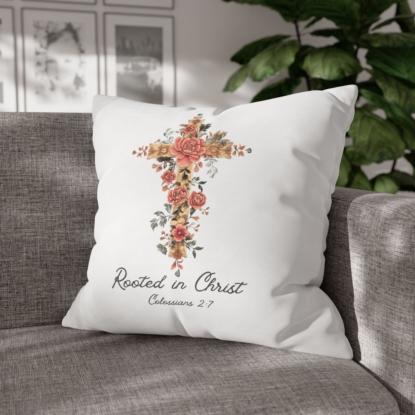 Rooted In Christ Square Pillowcase
