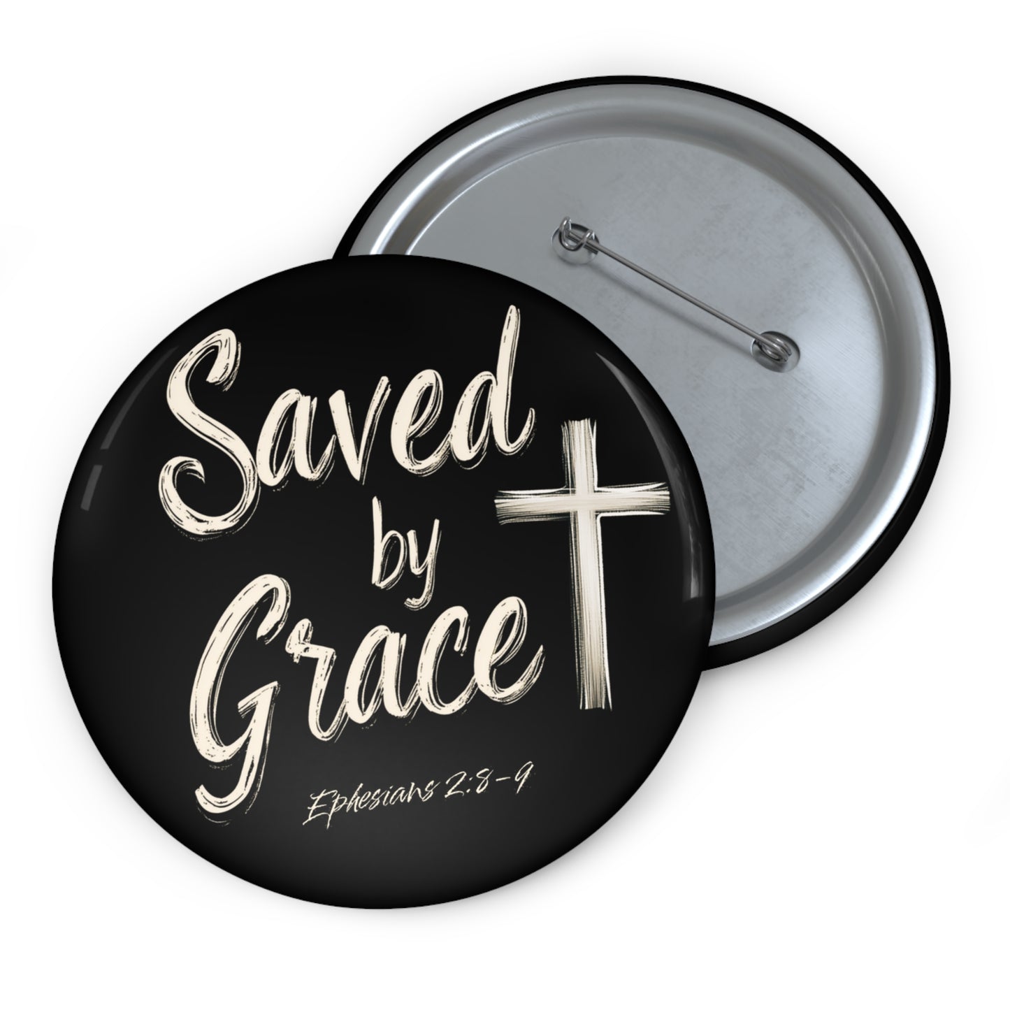 Saved by Grace Pin Button