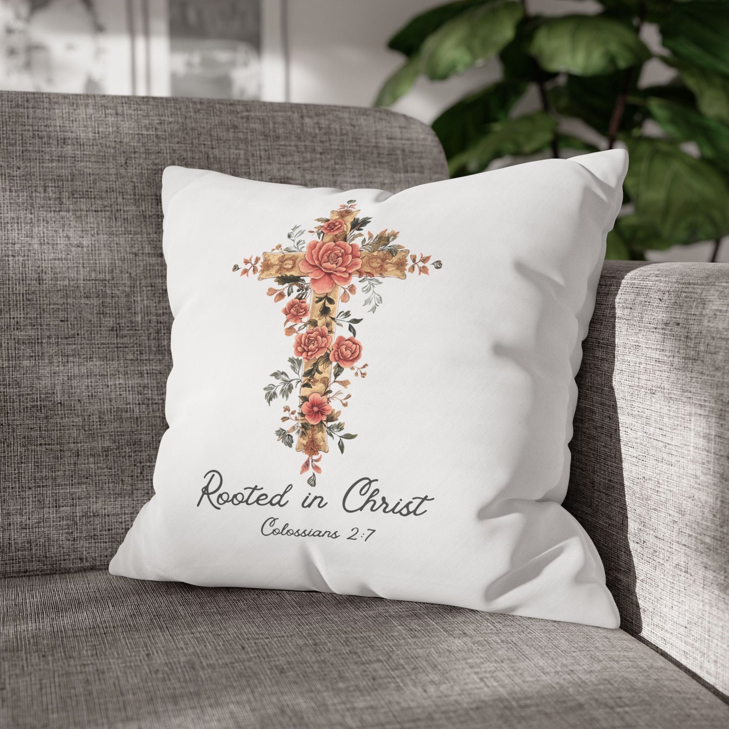 Rooted In Christ Square Pillowcase