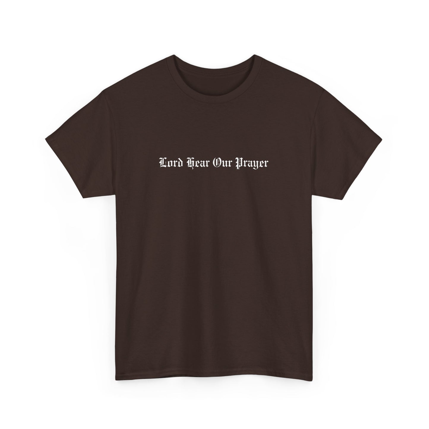 Lord Hear Our Prayer Heavy Tee