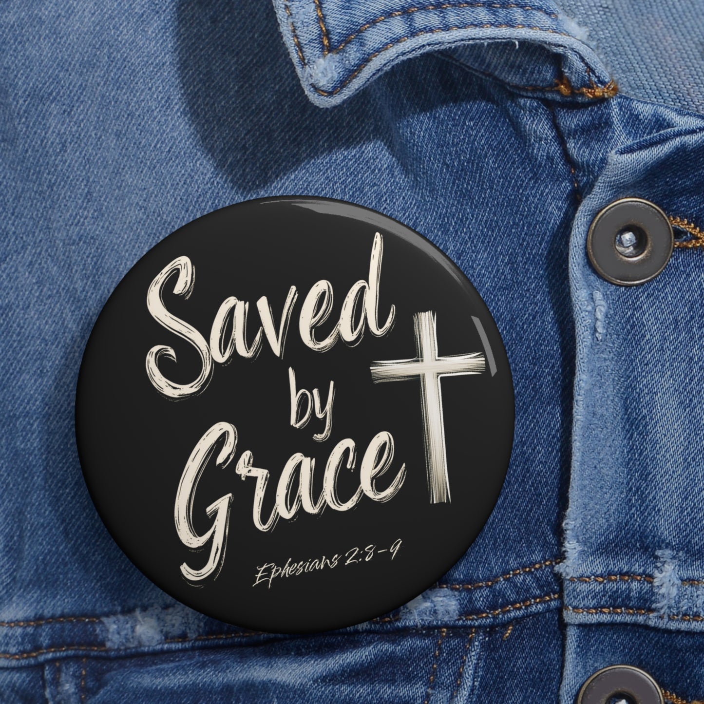 Saved by Grace Pin Button