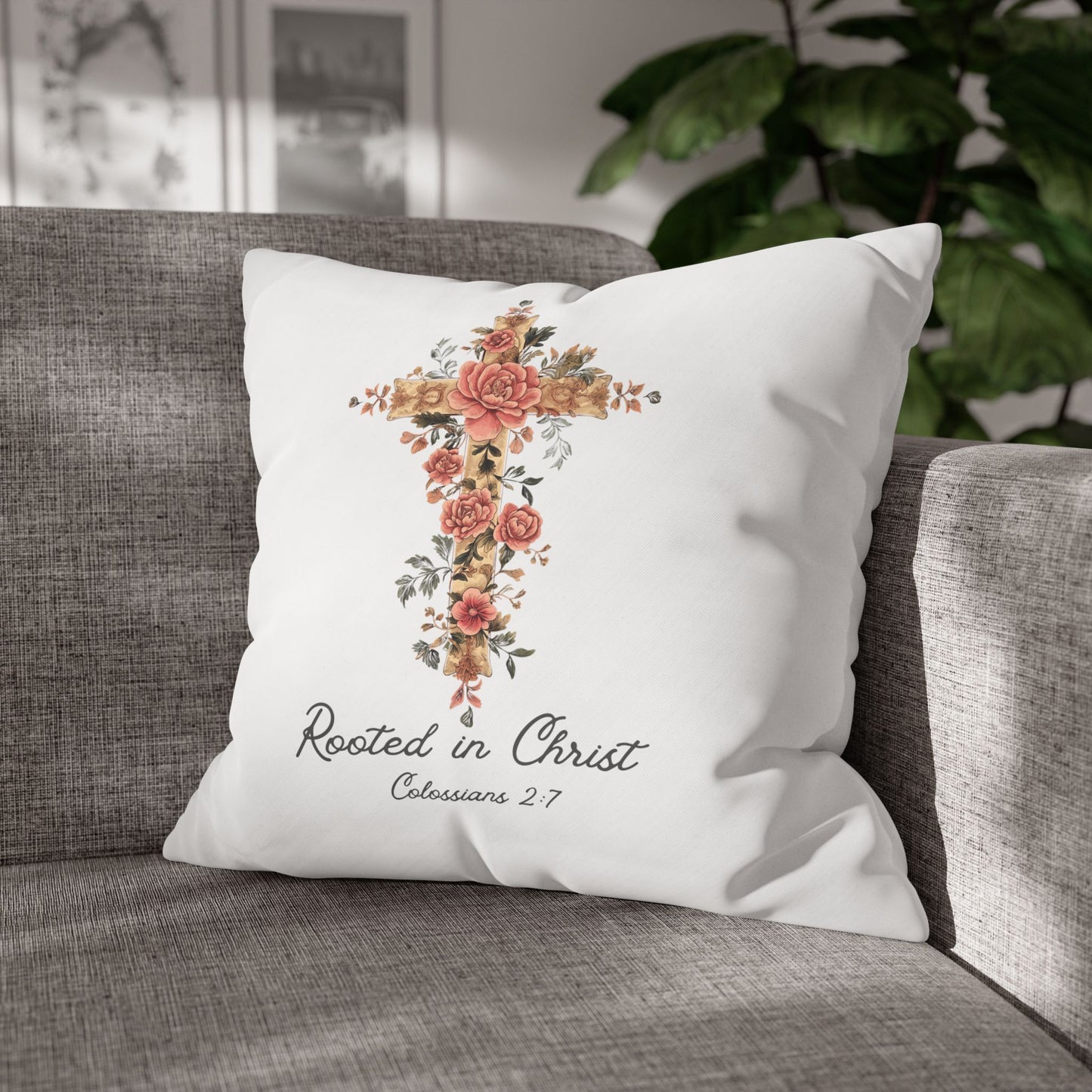 Rooted In Christ Square Pillowcase