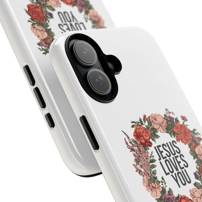 Jesus Loves You (Floral Wreath) Phone Case
