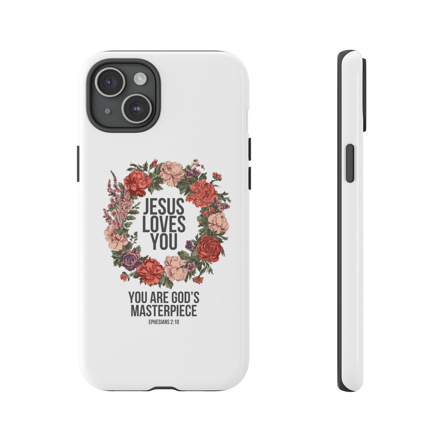 Jesus Loves You (Floral Wreath) Phone Case