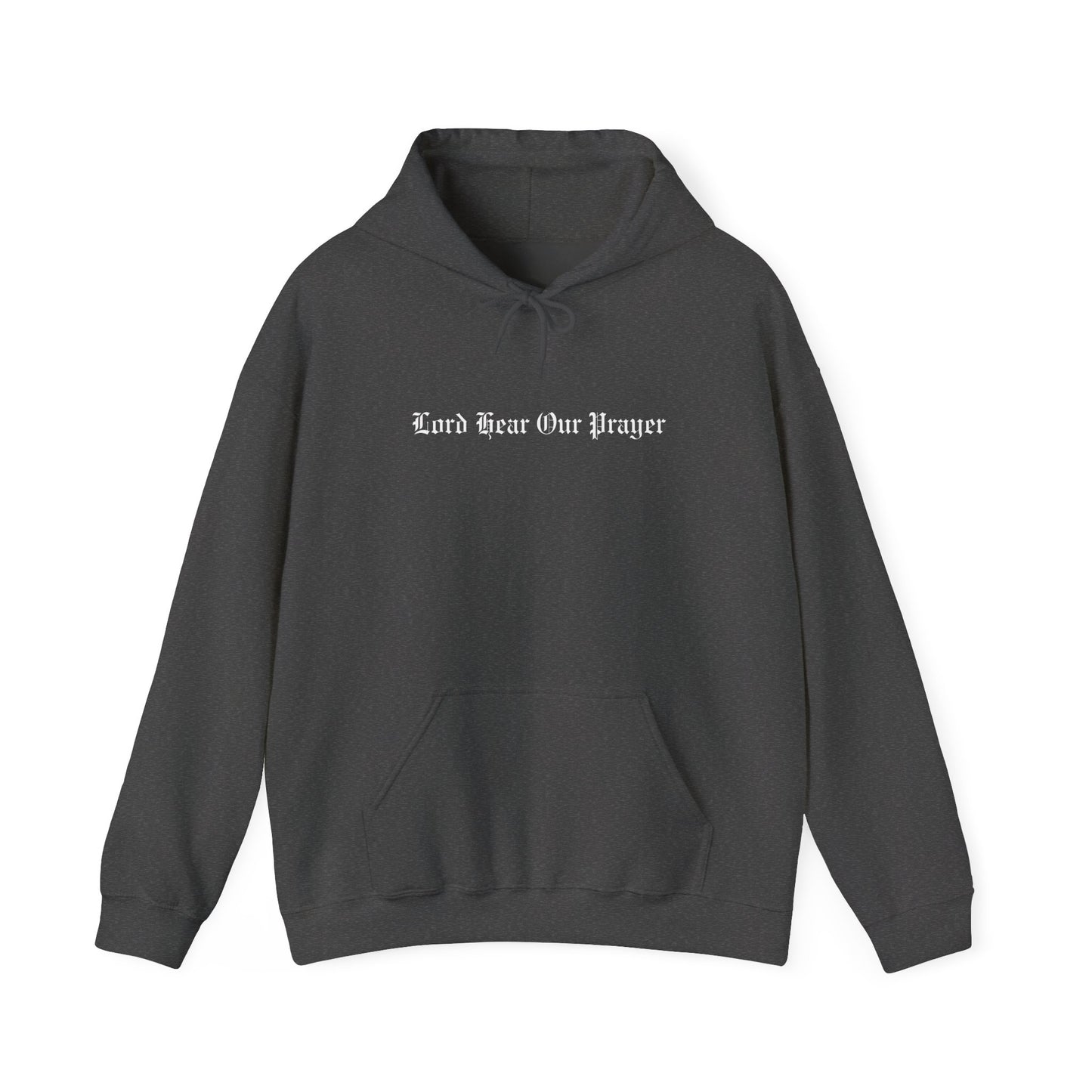 Lord Hear Our Prayer Heavy Hoodie