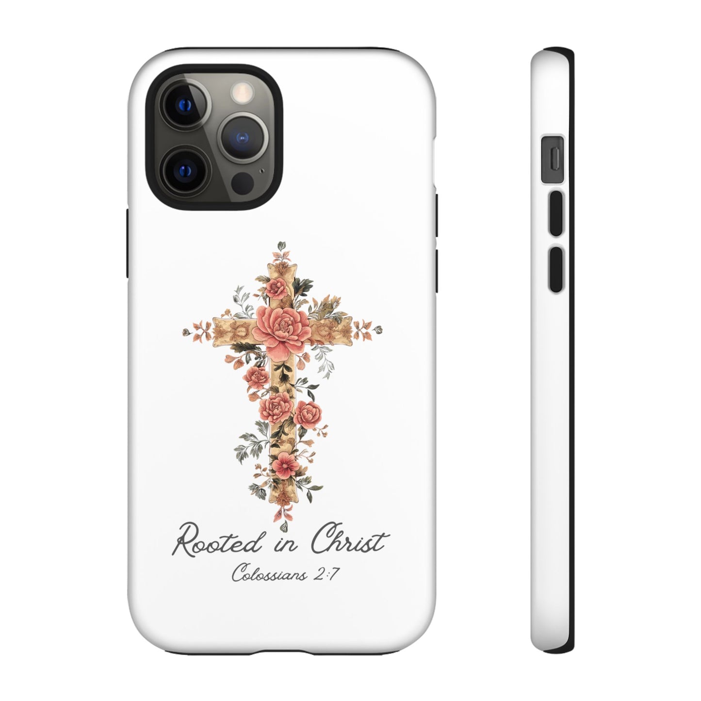 Rooted In Christ Phone Case