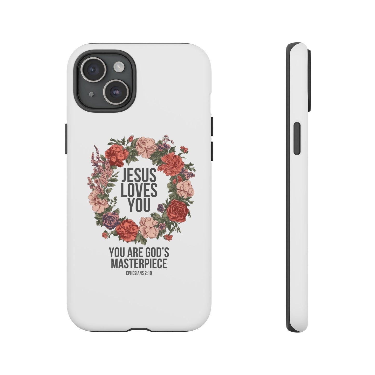 Jesus Loves You (Floral Wreath) Phone Case