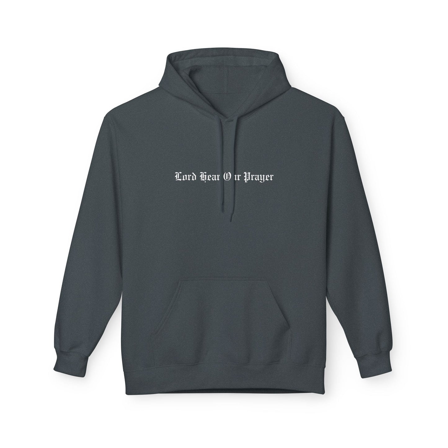 Lord Hear Our Prayer Softstyle Hoodie