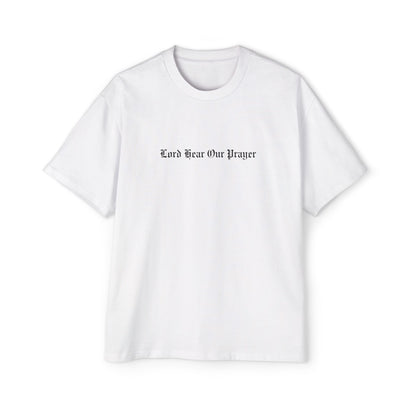 Lord Hear Our Prayer Oversized Tee
