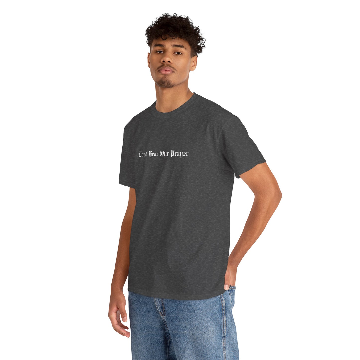 Lord Hear Our Prayer Heavy Tee
