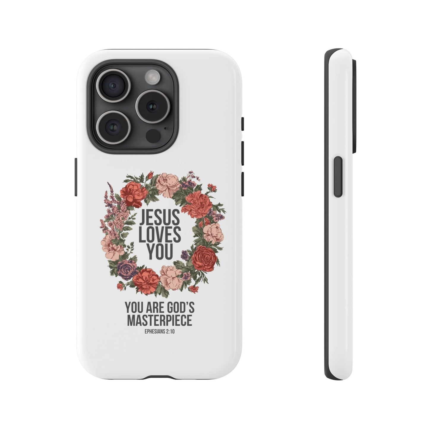 Jesus Loves You (Floral Wreath) Phone Case