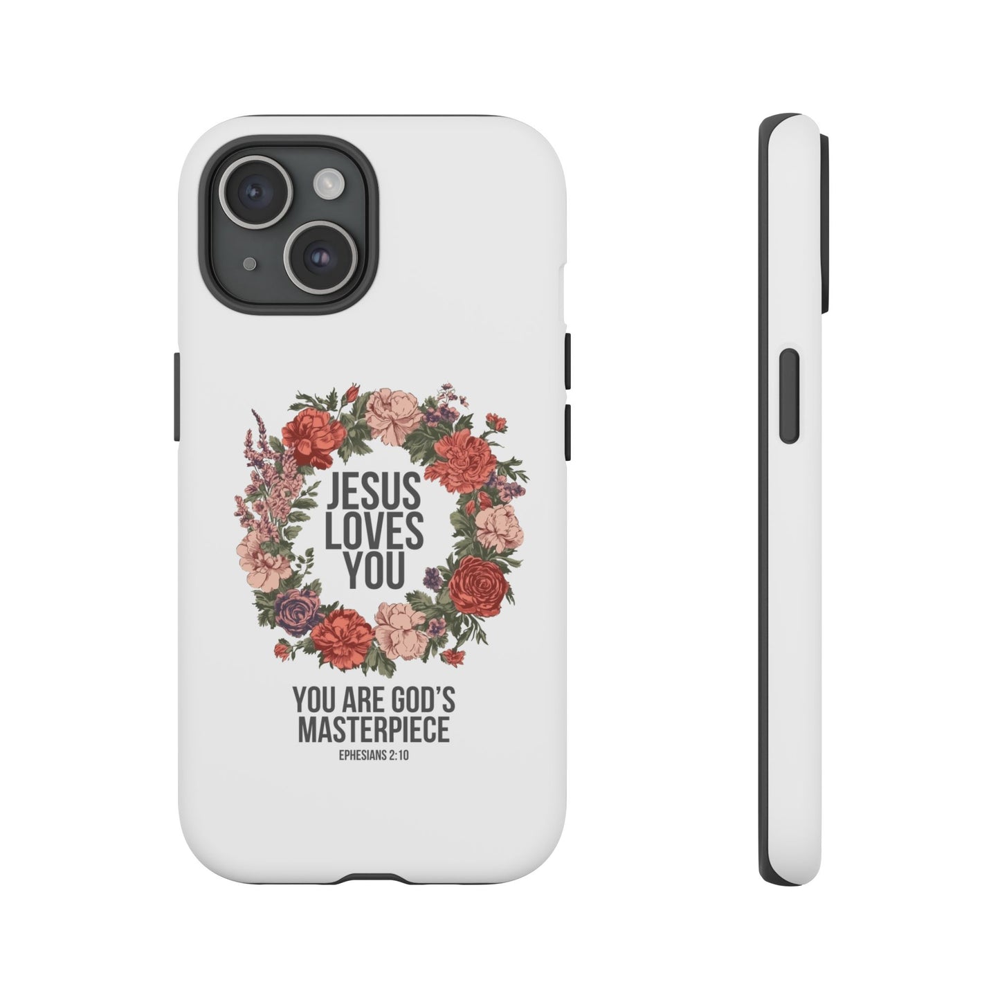 Jesus Loves You (Floral Wreath) Phone Case