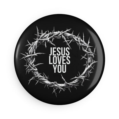 Jesus Loves You (Crown Of Thorns) Button Magnet