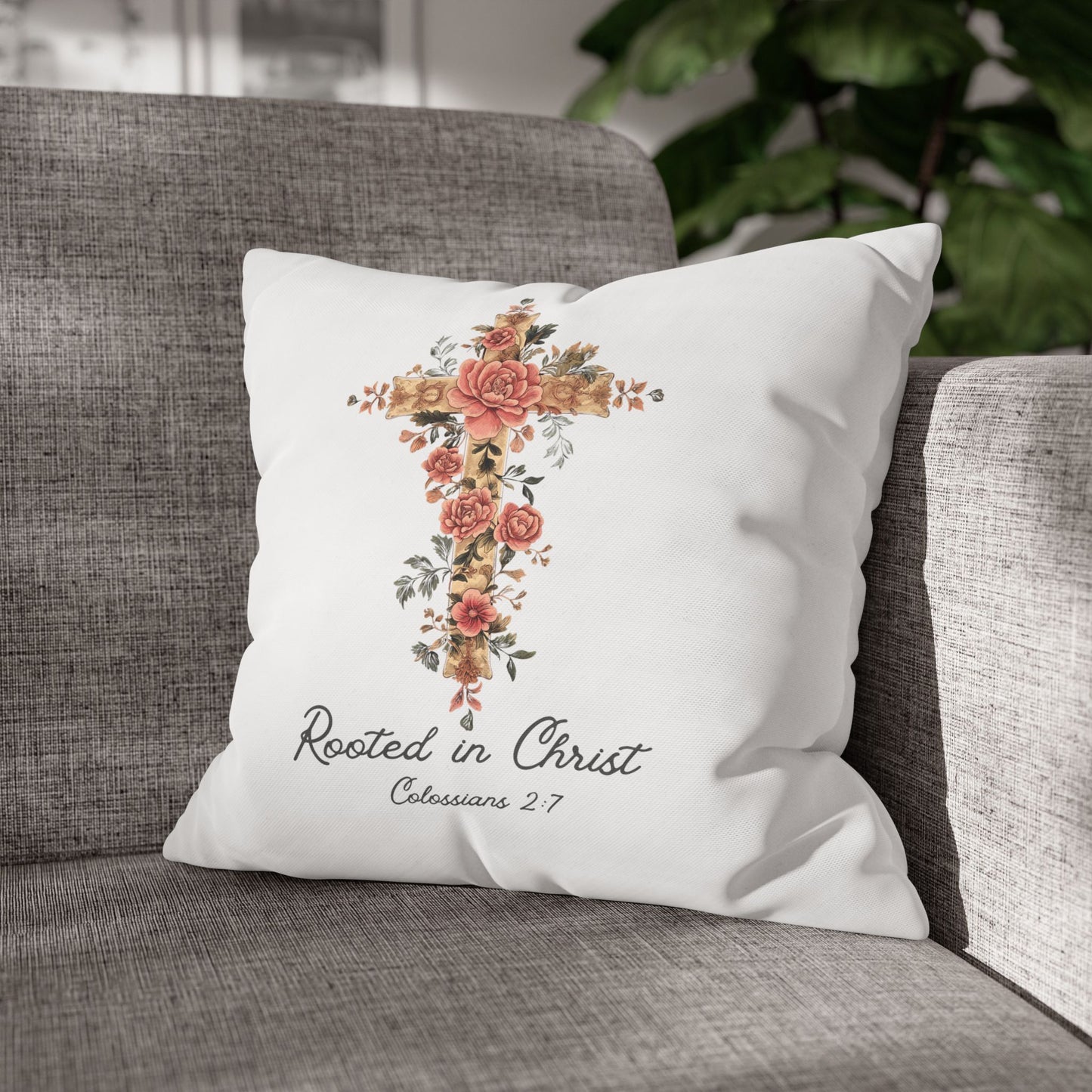 Rooted In Christ Square Pillowcase