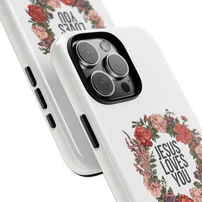 Jesus Loves You (Floral Wreath) Phone Case