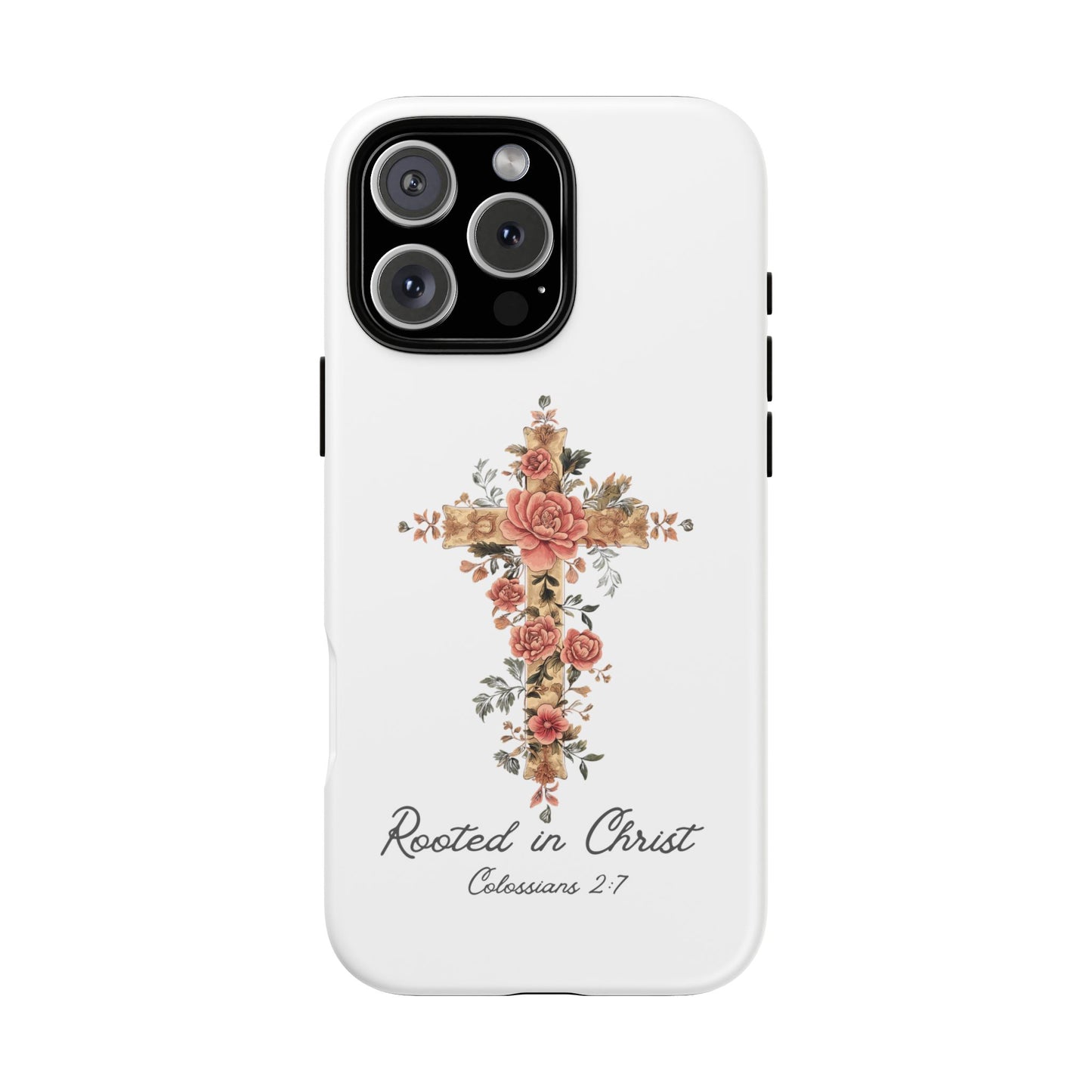 Rooted In Christ Phone Case