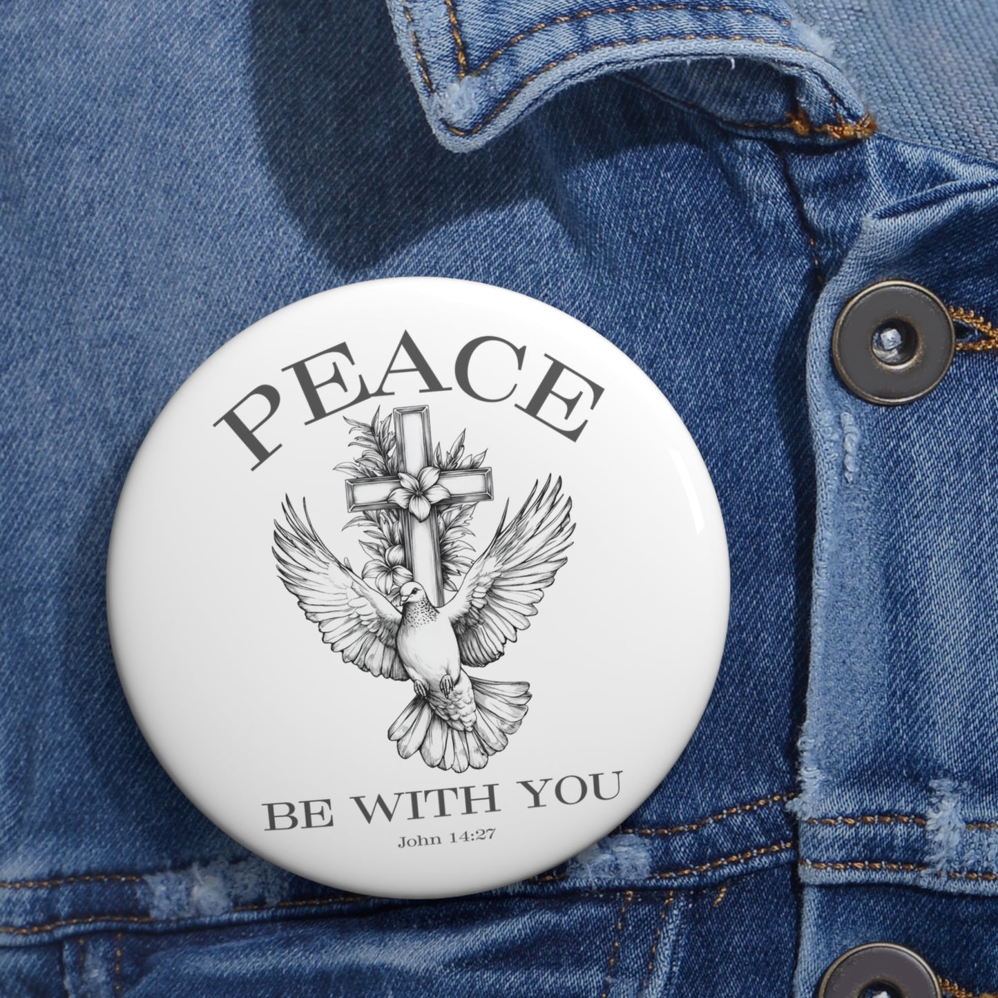 Peace Be With You Pin Button